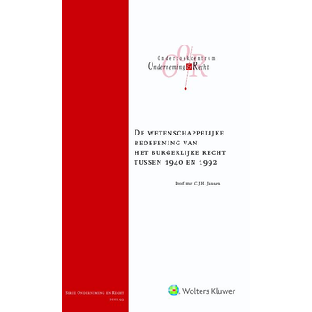 De wetenschappelijke beoefening van het burgerlijk recht tussen 1940 en 1992 (Hardback) bij Singel 344