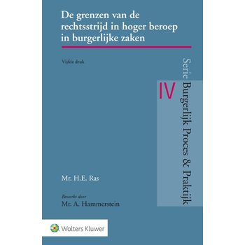 De grenzen van de rechtsstrijd in hoger beroep in burgerlijke zaken (Paperback) bij Singel 344