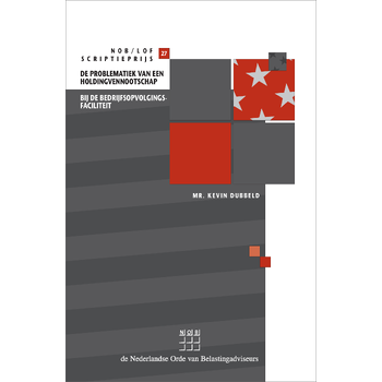 De problematiek van een holdingvennootschap bij de bedrijfsopvolgingsfaciliteit (Paperback) bij Singel 344