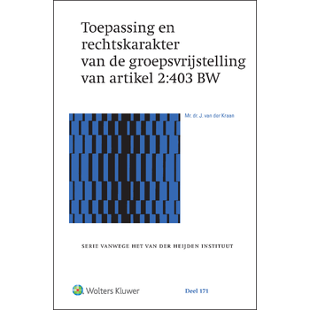 Toepassing en rechtskarakter van de groepsvrijstelling van artikel 2:403 BW (Hardback) bij Singel 344