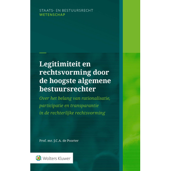 Legitimiteit en rechtsvorming door de hoogste algemene bestuursrechter (Hardback) bij Singel 344