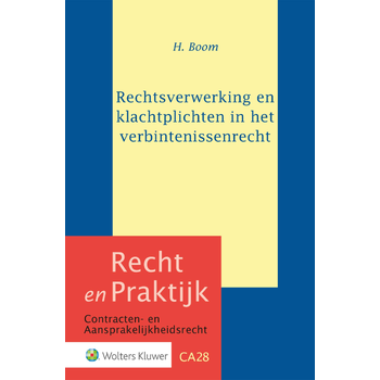 Rechtsverwerking en klachtplichten in het verbintenissenrecht (Hardback) bij Singel 344