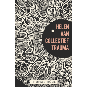 Helen van collectief trauma (Paperback) bij Singel 344