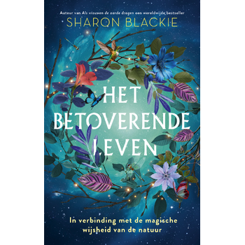 Het betoverende leven (Paperback) bij Singel 344