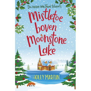 Mistletoe boven Moonstone Lake (Paperback) bij Singel 344