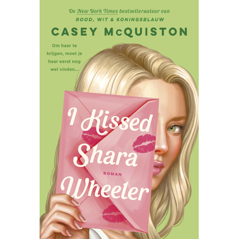 I kissed Shara Wheeler (Paperback) bij Singel 344