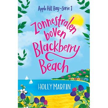 Zonnestralen boven Blackberry Beach (Paperback) van Holly Martin