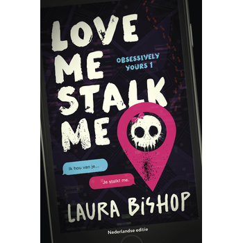 Love me stalk me (Paperback) bij Singel 344
