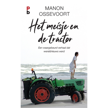 Het meisje en de tractor (Paperback) van Manon Ossevoort