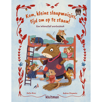 Kom, kleine ­slaapmuisjes, tijd om op te staan! (Hardback) bij Singel 344