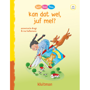 kan dat wel juf mel? (Hardback) bij Singel 344