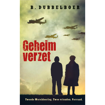 Geheim verzet (Paperback) van B. Dubbelboer