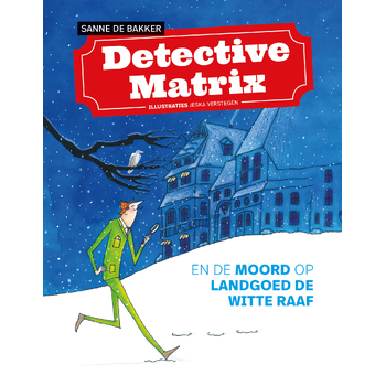 Detective Matrix en de moord op landgoed De Witte Raaf (Hardback) bij Singel 344