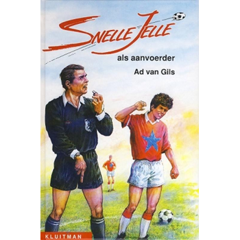 Snelle Jelle als aanvoerder (Paperback) van Ad Gils