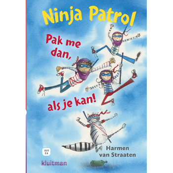 Ninja Patrol. Pak me dan als je kan! (Hardback) bij Singel 344