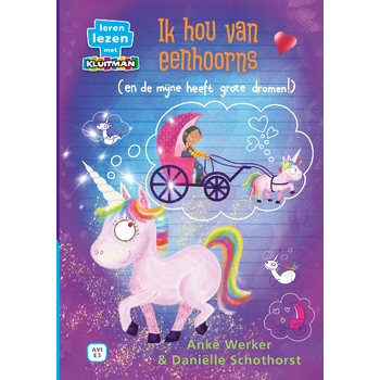 Ik hou van eenhoorns (en de mijne heeft grote dromen!) (Hardback) bij Singel 344