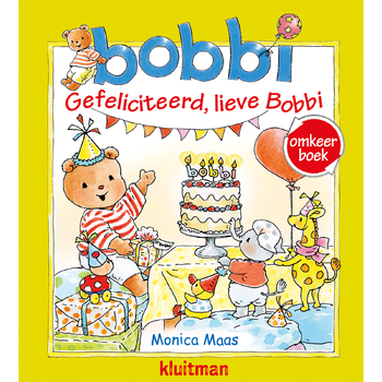 Omkeerboek. Gefeliciteerd, lieve Bobbi/Bobbi geeft een feestje (Hardback) bij Singel 344