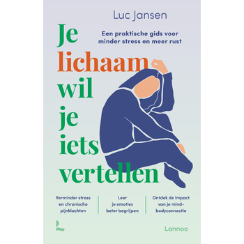 Je lichaam wil je iets vertellen (Paperback) bij Singel 344