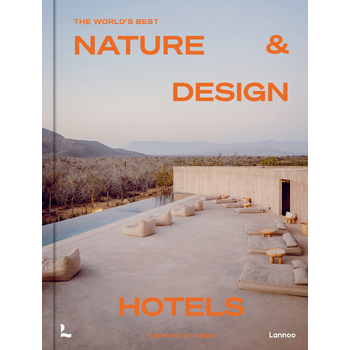The World's Best Nature & Design Hotels (Hardback) bij Singel 344