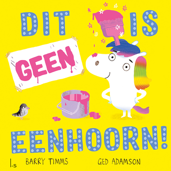 Dit is geen eenhoorn! (Hardback) bij Singel 344