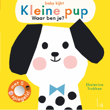 Kleine pup, waar ben je? (Board book) bij Singel 344