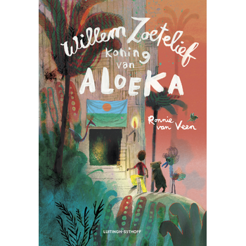 Willem Zoetelief, koning van Aloeka (Hardback) bij Singel 344