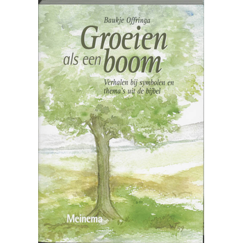 Groeien als een boom (Paperback) van B. Offringa