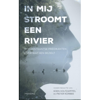 In mij stroomt een rivier (Paperback) van Koen Holtzapffel, Pieter Korbee