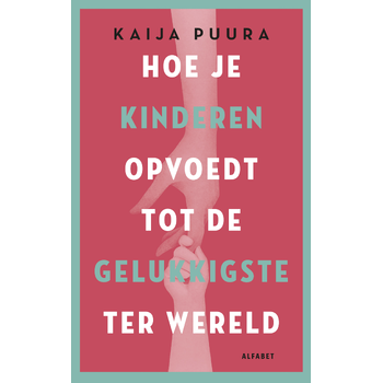 Hoe je kinderen opvoedt tot de gelukkigste ter wereld (Paperback) bij Singel 344