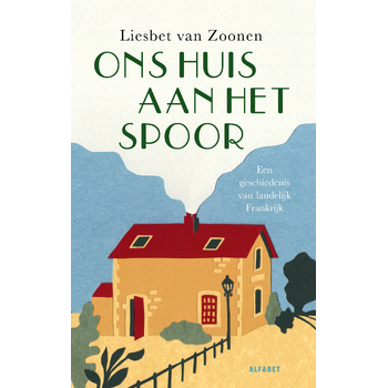 Ons huis aan het spoor (Paperback) bij Singel 344