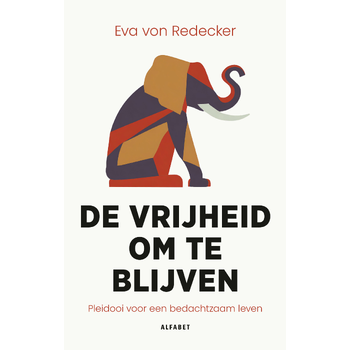 De vrijheid om te blijven (Paperback) bij Singel 344