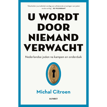 U wordt door niemand verwacht (Paperback) bij Singel 344