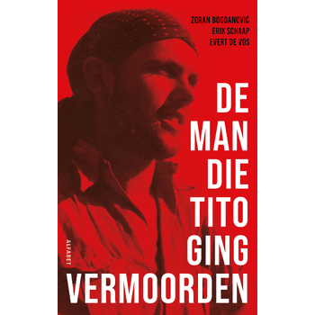 De man die Tito ging vermoorden (Paperback) bij Singel 344