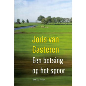 Een botsing op het spoor (Paperback) bij Singel 344