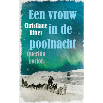 Een vrouw in de poolnacht (Paperback) bij Singel 344