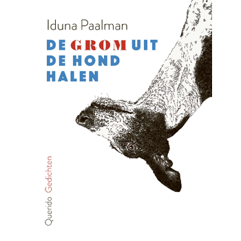 De grom uit de hond halen (Paperback) bij Singel 344
