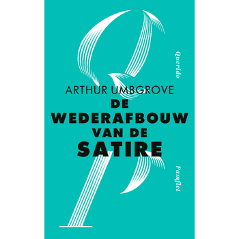 De wederafbouw van de satire (Paperback) bij Singel 344