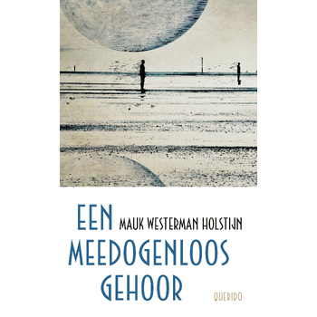 Een meedogenloos gehoor (Paperback) bij Singel 344