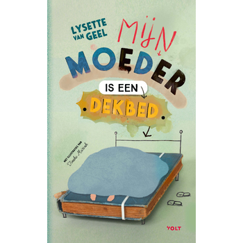 Mijn moeder is een dekbed (Hardback) bij Singel 344