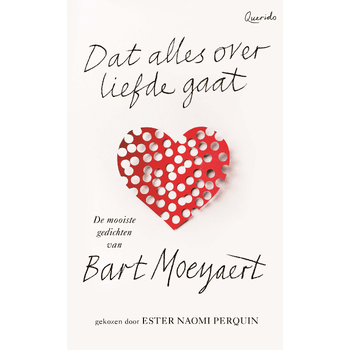 Dat alles over liefde gaat (Hardback) bij Singel 344