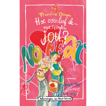 Hoe overleef ik met/zonder jou? (Hardback) bij Singel 344