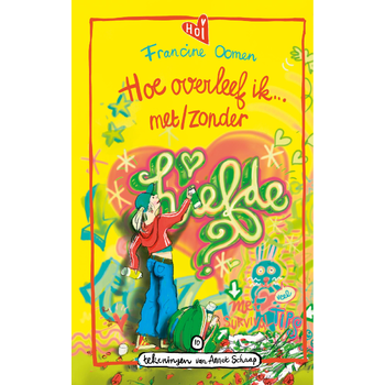 Hoe overleef ik met/zonder liefde? (Hardback) bij Singel 344