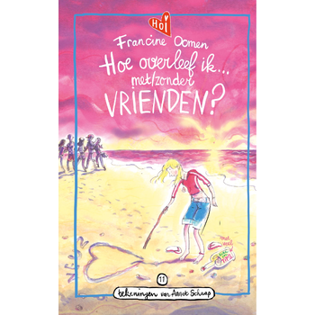 Hoe overleef ik met/zonder vrienden? (Hardback) bij Singel 344