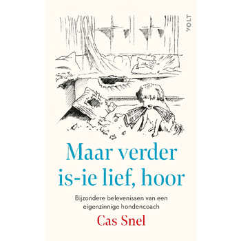 Maar verder is-ie lief, hoor (Hardback) bij Singel 344