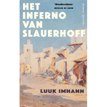 Het inferno van Slauerhoff (Paperback) bij Singel 344