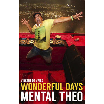 Wonderful Days - Mental Theo (Paperback) bij Singel 344