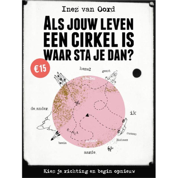 Als jouw leven een cirkel is, waar sta je dan? (Paperback) bij Singel 344