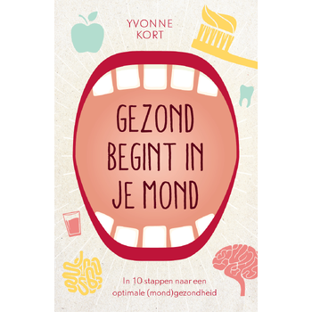 Gezond begint in je mond (Paperback) bij Singel 344