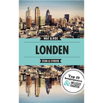 Londen (Paperback) van Wat & Hoe Stad & Streek