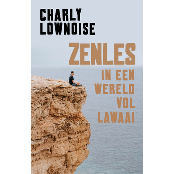 Zenles in een wereld vol lawaai (Paperback) bij Singel 344